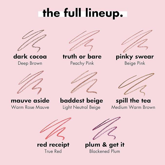 e.l.f. cosmetics Cream Glide Lip Liner Colors Baddest Beige, Turth or Bare, Pinky Swear, Dark Cocoa, Red Receipt, Plum & Get, Mauve Aside It NEW